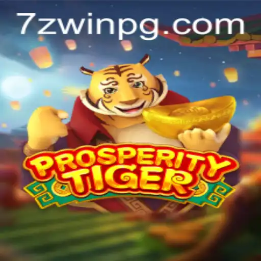 Discover the Thrilling World of ProsperityTiger on 7ZWIN.com