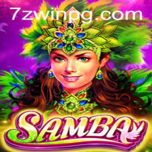 The Exciting World of Samba: Explore the Latest Game from 7ZWIN.com